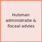 Hulsman administratie & fiscaal advies